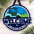 Golf Cart Welcome Sign, 16 Inch Round Door Decor, Golf Course Scene