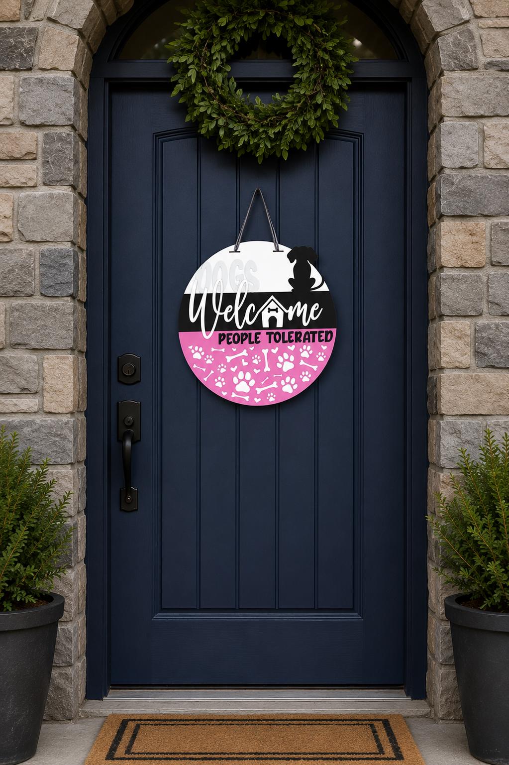 Dogs Welcome People Tolerated Door Hanger | Funny Dog Lover Porch Decor