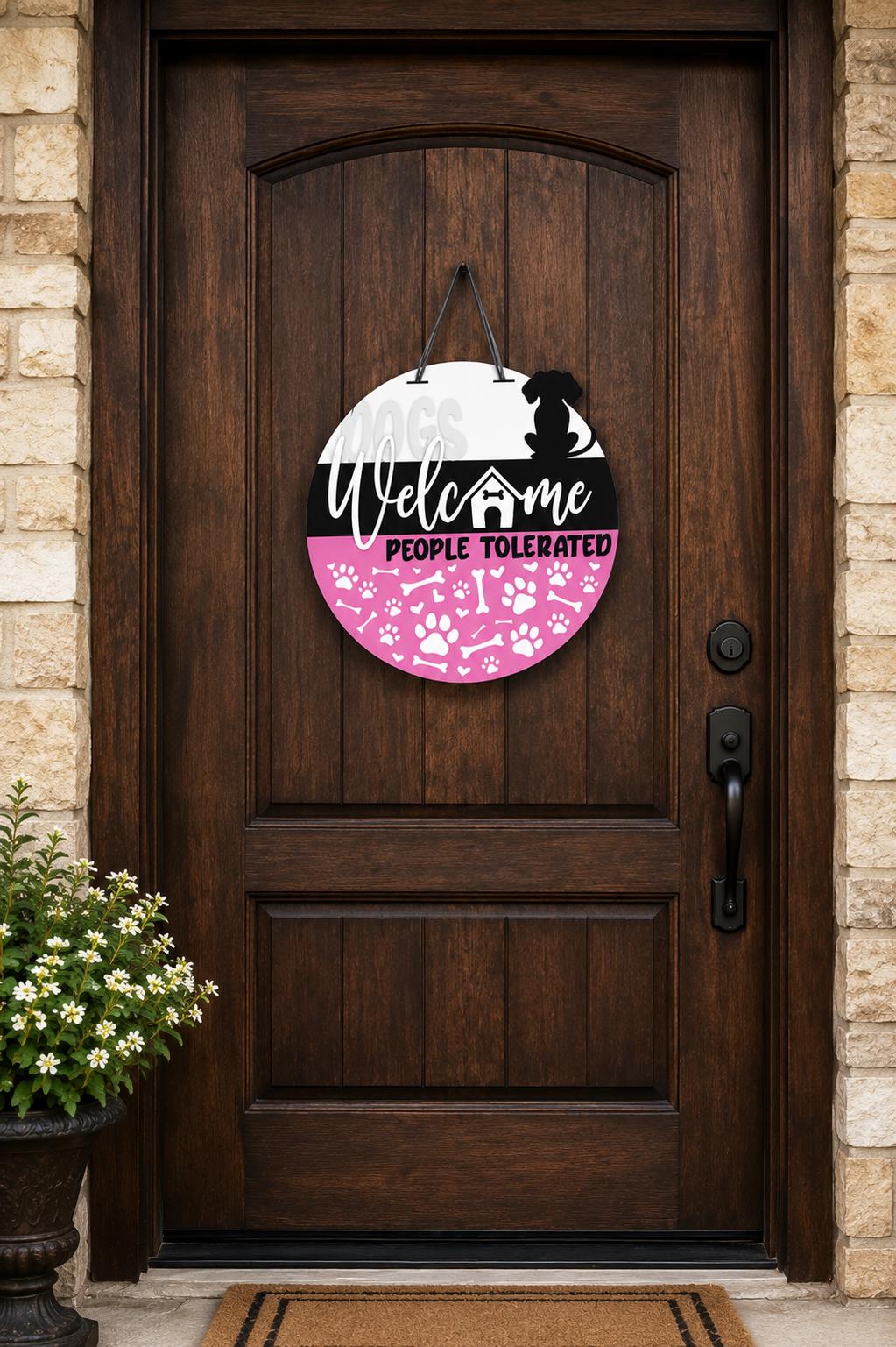 Dogs Welcome People Tolerated Door Hanger | Funny Dog Lover Porch Decor